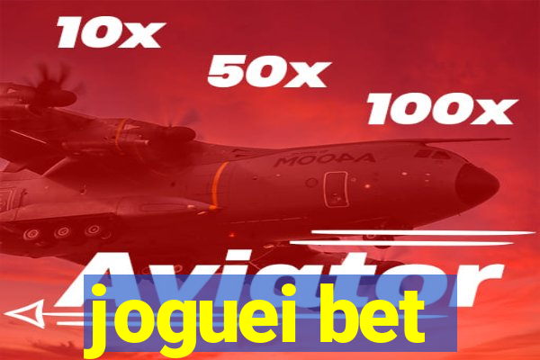 joguei bet